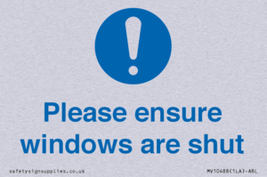 Please ensure windows are shut